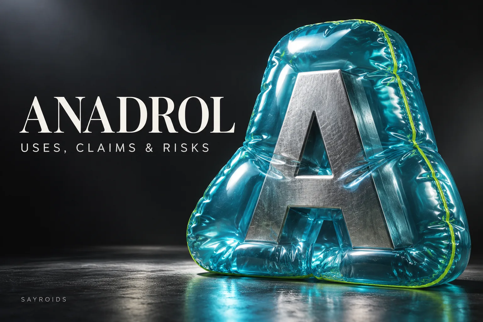 Anadrol (Oxymetholone): Uses, Claims and Side Effects